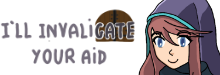 I&#39;ll Invaligate Your Aid